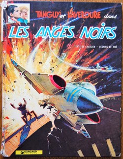 Tanguy et Laverdure - 09 - Les anges noirs - Rééd. 1977