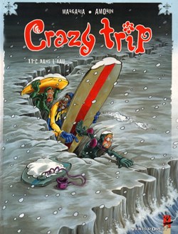 Crazy trip - 02 - 11°C dans l'eau - EO 2006