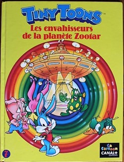 Tiny Toons - 07 - Les envahisseurs de la planète Zootar - EO 1993