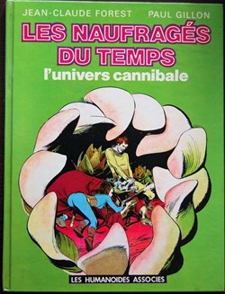 Les naufragés du temps - 04 - L'univers cannibale - Rééd. 1979