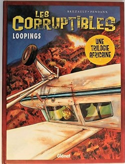 Les corruptibles - 03 - Loopings - EO 2004