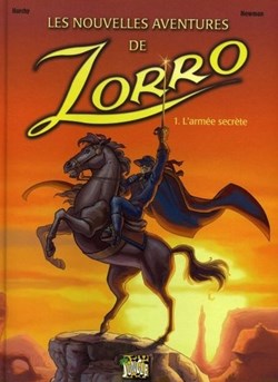 Les nouvelles aventures de Zorro - L'armée secrète - EO 2005