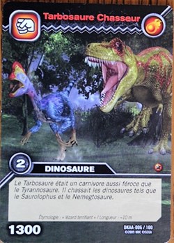 TCG - Dinosaur King - DKAA 006/100 - Tarbosaure chasseur