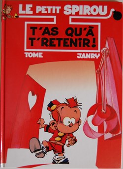 Le petit Spirou - 08 - T'as qu'à t'retenir ! - Rééd. 1999