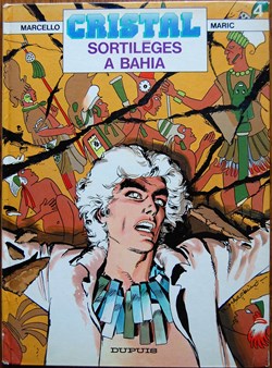 Cristal - 04 - Sortilèges à Bahia - EO 1987