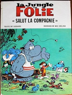 La jungle en folie - 02 - Salut la Compagnie - EO 1974