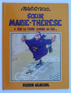 Soeur Marie-Thérèse - 04 - Sur la terre comme au ciel - Rééd. 2002