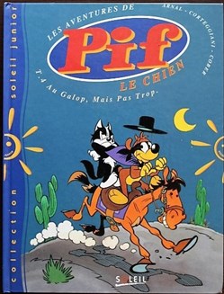 Pif le chien (Soleil) - 04 - Au galop, mais pas trop - EO 1995