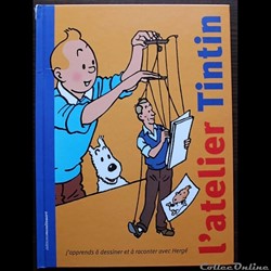 Tintin - HS - L'atelier Tintin : J'apprends à dessiner et à raconter avec Hergé - EO 2008