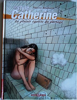 Le style Catherine - 02 - Le plaisir égoïste du partage - EO 2005
