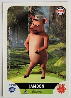 Dreamworks Cora 2011 - C066 - Shrek - Jambon