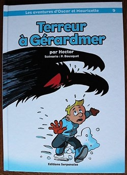 Les aventures d'Oscar et Mauricette - 09 - Terreur à Gérardmer - EO 2006 Dédicacée