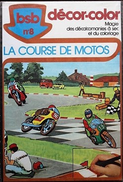 Décorama - BSB - 008 - La course de motos