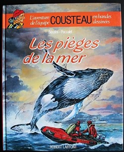 Album - L'aventure de l'équipe Cousteau - 04 - Les pièges de la mer - Rééd. 1992