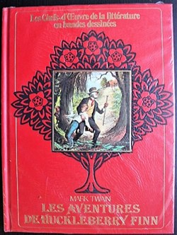 Les chefs-d'oeuvre de la littérature en BD - ?  - Les aventures de Huckleberry Finn - EO 1982