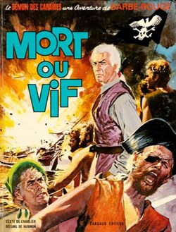 Album - Barbe rouge - 10 - Mort ou vif