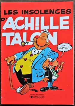 Album - Achille Talon - 07 - Les insolences d'Achile Talon - Rééd. Pub Chamois d'or 1997