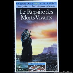 LDVELH - Défis fantastiques - 43 - Le repaire des morts vivants