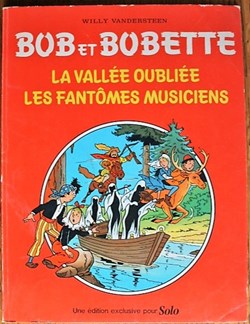 Bob et Bobette (3ème série) - 191 - La vallée oubliée - Rééd. 1981 Publicitaire Solo