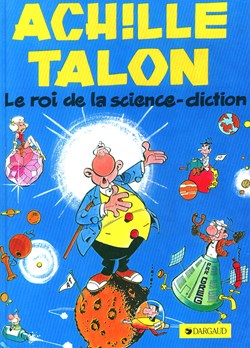 Album - Achille Talon - 10 - Le roi de la science-diction