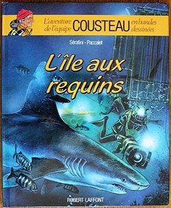 Album - L'aventure de l'équipe Cousteau - 01 - L'île aux requins - EO 1985