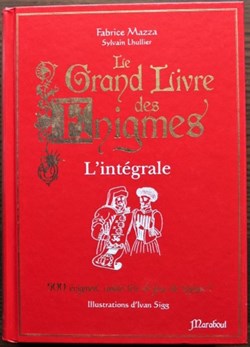 Grand livre des énigmes (Le) - L'intégrale - 2013