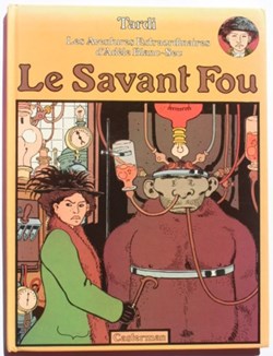Album - Adèle Blanc-Sec - 03 - Le savant fou - EO 1977
