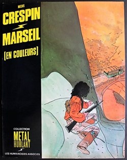 Album - Marseil - Rééd. couleur 1982 Métal Hurlant