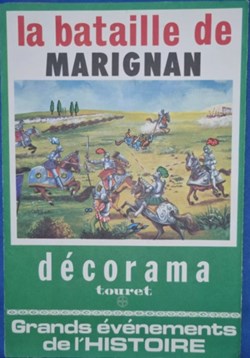 Décorama - Touret - Grands évènements de l'histoire - La bataille de Marignan