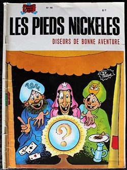 Les pieds nickelés - 046 - Les pieds nickelés diseurs de bonne aventure - Rééd. 1982