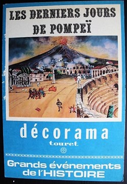 Décorama - Touret - Grands évènements de l'histoire - Les derniers jours de Pompéi