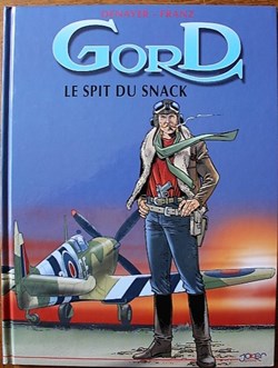 Gord - 02 - Le Spit du snack - Rééd. 2000