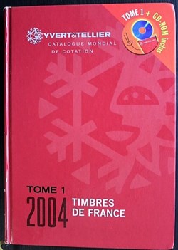 Catalogue de cotation Yvert & Tellier - Tome 1 - France - 2004