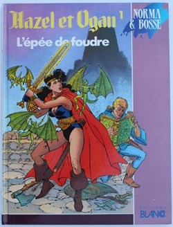 Hazel et Ogan - 01 - L'épée de foudre - EO 1989