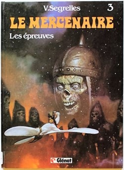 Le mercenaire - 03 - Les épreuves - EO 1984