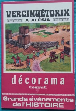 Décorama - Touret - Grands évènements de l'histoire - Vercingétorix à Alésia