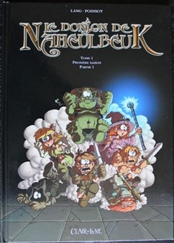 Le donjon de Naheulbeuk - 01 - Première saison, partie 1 - Rééd. 2011