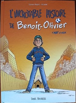 L'incroyable histoire de Benoit Olivier - 01 - Waf le chien - EO 2014