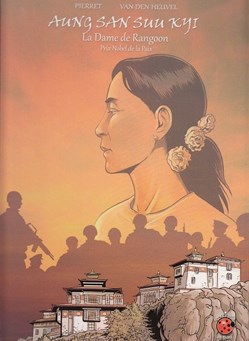 Album - Aung Sn Suu Kyi - La dame de Rangoon - Prix Nobel de la paix - EO 2013