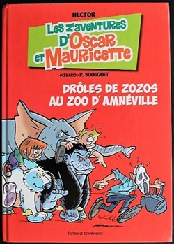 Les aventures d'Oscar et Mauricette - 15 - Drôles de zozos au zoo d'Amnéville - EO 2012