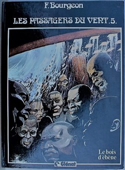 Les passagers du vent - 05 - Le bois d'ébène - EO 1984