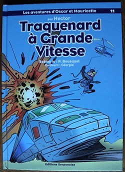 Les aventures d'Oscar et Mauricette - 11 - Traquenard à grande vitesse - EO 2008