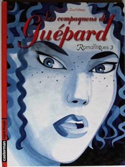 Les romantiques - 03 - Les compagnons du guépard - EO 2003