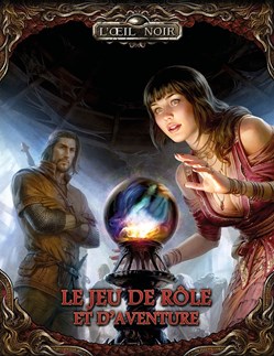 Jeu de rôle - Oeil noir 5 (L') - Le jeu de rôle et d'aventure