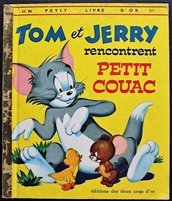 Tom & Jerry recontrent petit couac - Edition 2 coqs d'or 1980