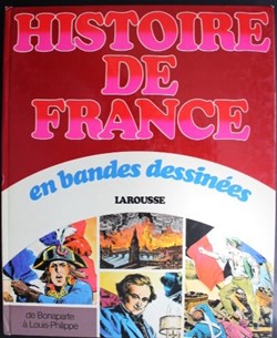 Histoire de France en BD - INT 06 - De Bonaparte à Louis-Philippe - Rééd. 1977