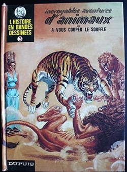 L'histoire - 03 - Incroyables aventures d'animaux à vous couper les souffle - EO 1975