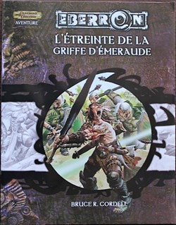 Jeu de rôle - D&D3 - Eberron - L'étreinte de la griffe d'émeraude