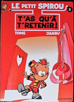 Le petit Spirou - 08 - T'as qu'à t'retenir ! - EO 1999
