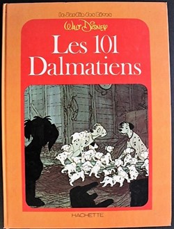 Livre illustré - 019 - Les 101 Dalmatiens - Hachette 1979
